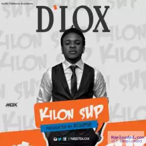 D’LOX - Kilon Sup (Prod. by Eclipse)